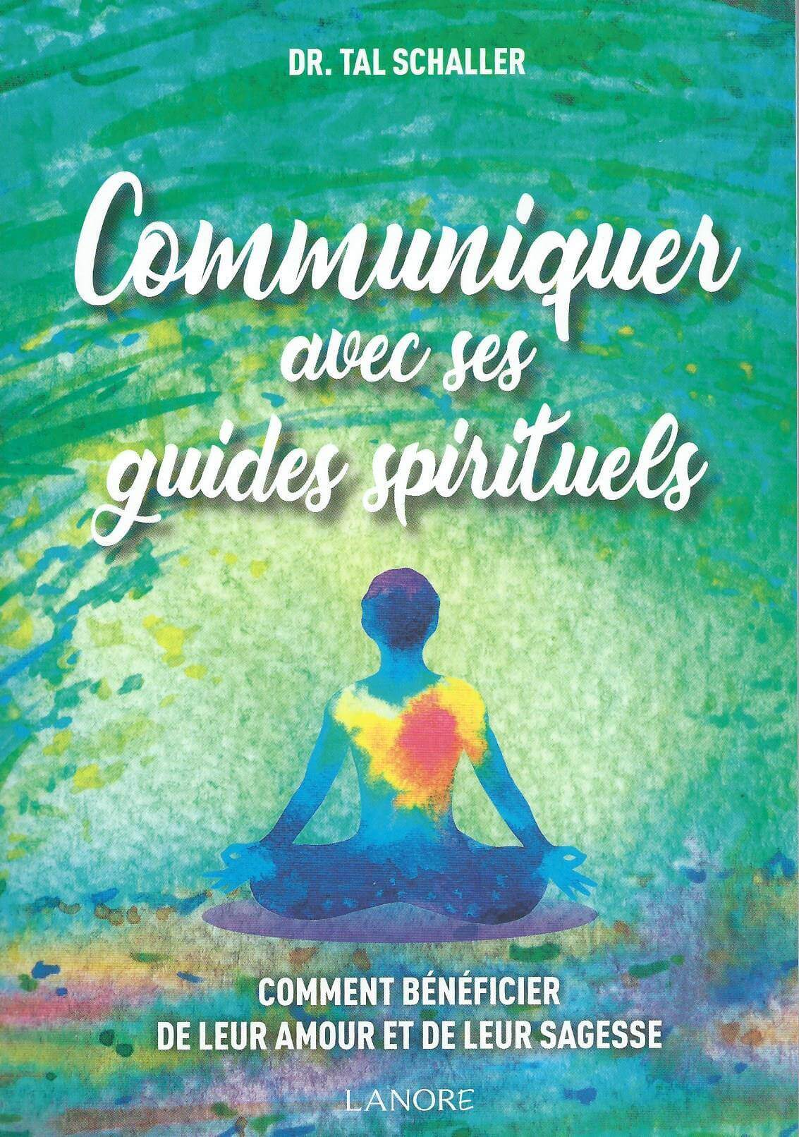 Communiquer avec ses guides spirituels (Livre)