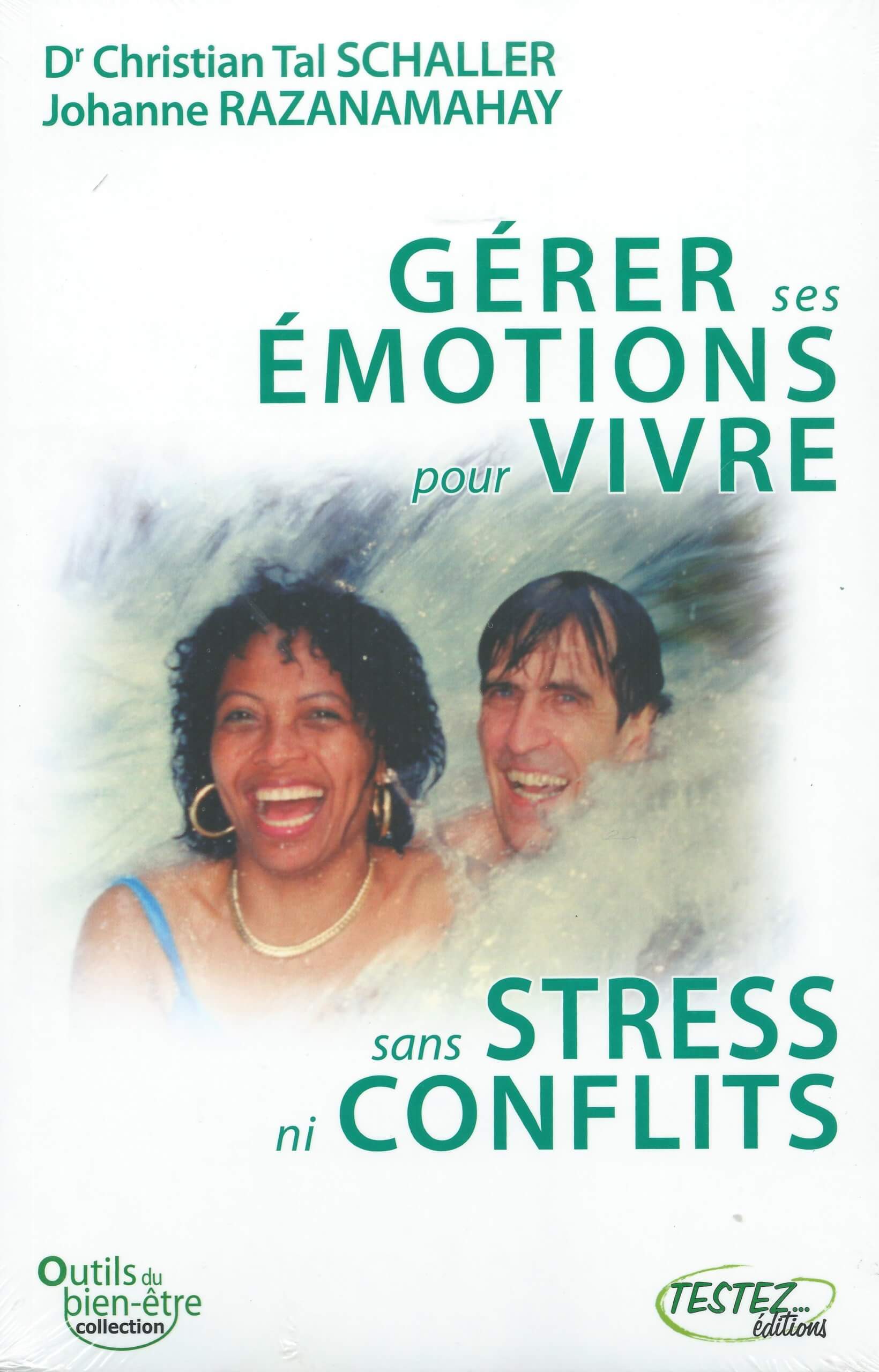 Gérer ses émotion pour vivre sans stress ni conflits (Livre)